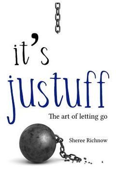 portada It's JUSTUFF: The art of letting go (en Inglés)