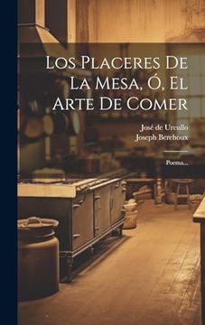 portada Los Placeres de la Mesa, ó, el Arte de Comer: Poema.