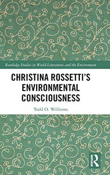 portada Christina Rossetti's Environmental Consciousness (Routledge Studies in World Literatures and the Environment) (en Inglés)