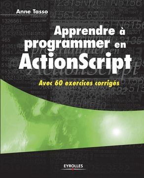 portada Apprendre à programmer en ActionScript: Avec 60 exercices corrigés (in French)