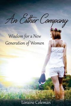 portada An Esther Company: Wisdom for a New Generation of Women (en Inglés)