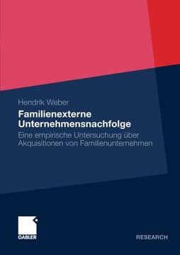 portada Familienexterne Unternehmensnachfolge: Eine empirische Untersuchung über Akquisitionen von Familienunternehmen (German Edition)