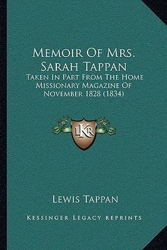 portada memoir of mrs. sarah tappan: taken in part from the home missionary magazine of november 1828 (1834) (in English)