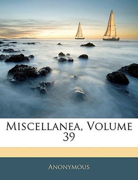 portada miscellanea, volume 39 (en Inglés)