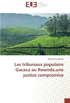 portada Les tribunaux populaire Gacaca au Rwanda,une justice compromise (French Edition)