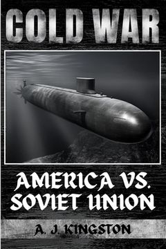 portada Cold War: America vs. Soviet Union (in English)