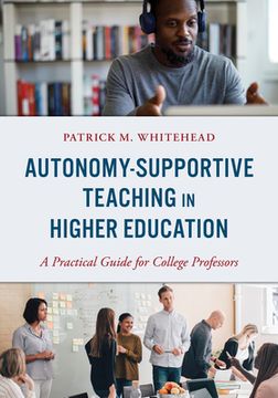 portada Autonomy-Supportive Teaching in Higher Education: A Practical Guide for College Professors (en Inglés)