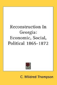 portada reconstruction in georgia: economic, social, political 1865-1872 (in English)