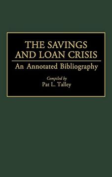 portada The Savings and Loan Crisis: An Annotated Bibliography (Bibliographies and Indexes in Economics and Economic History) 