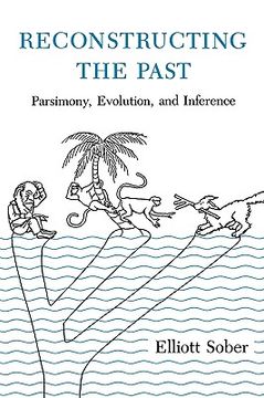 portada Reconstructing the Past: Parsimony, Evolution, and Inference (en Inglés)