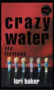 portada Crazy Water: Six Fictions (in English)