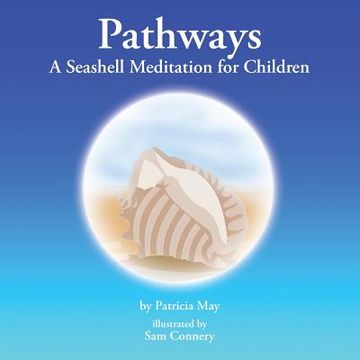 portada Pathways: A Seashell Meditation for Children (en Inglés)