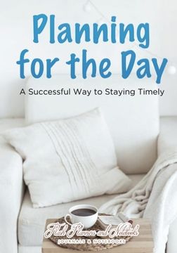 portada Planning for the Day: A Successful Way to Staying Timely