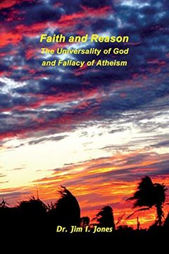 portada Faith and Reason - the Universality of god and Fallacy of Atheism (en Inglés)