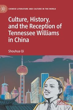 portada Culture, History, and the Reception of Tennessee Williams in China (en Inglés)