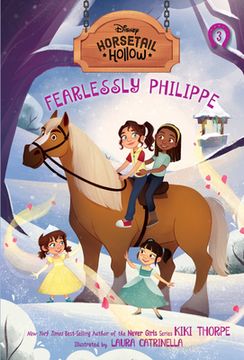 portada Horsetail Hollow Fearlessly Philippe (Horsetail Hollow, Book 3) 
