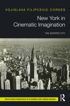 portada New York in Cinematic Imagination: The Agitated City [Hardcover ] (en Inglés)