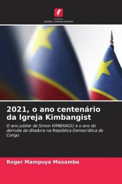 portada 2021, o ano Centenã Â¡ Rio da Igreja Kimbangist