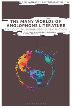 portada Many Worlds of Anglophone Literature: Transcultural Engagements, Global Frictions (en Inglés)