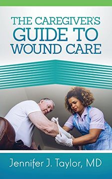 portada A Caregiver's Guide to Wound Care