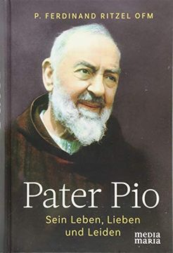 portada Pater Pio: Sein Leben, Lieben und Leiden (in German)