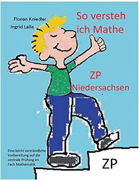 portada So Versteh ich Mathe: Zp Niedersachsen: Eine Leicht Verständliche Vorbereitung auf die Zentrale Prüfung in Mathematik (in German)