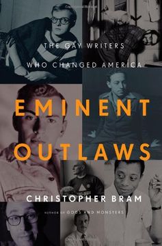 portada Eminent Outlaws: The gay Writers who Changed America (en Inglés)