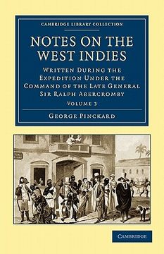 portada Notes on the West Indies 3 Volume Set: Notes on the West Indies - Volume 3 (Cambridge Library Collection - Slavery and Abolition) (in English)