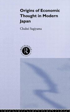 portada The Origins of Economic Thought in Modern Japan (en Inglés)
