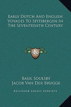 portada early dutch and english voyages to spitsbergen in the seventeenth century (en Inglés)