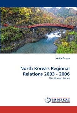 portada north korea's regional relations 2003 - 2006 (en Inglés)