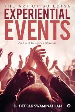 portada The Art of Building Experiential Events: An Event Designer's Almanac (in English)