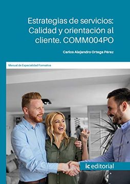portada Estrategias de Servicios: Calidad y Orientación al Cliente. Comm004Po (in Spanish)
