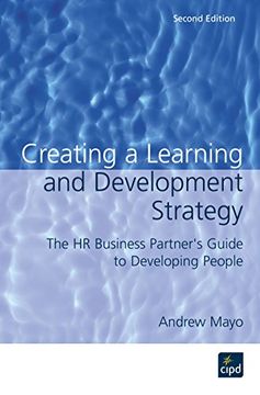 portada Creating a Learning and Development Strategy: The hr Business Partner's Guide to Developing People (en Inglés)