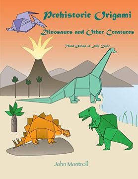 portada Prehistoric Origami: Dinosaurs and Other Creatures (en Inglés)