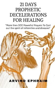 portada 21 Days Prophetic Declarations for Healing (en Inglés)