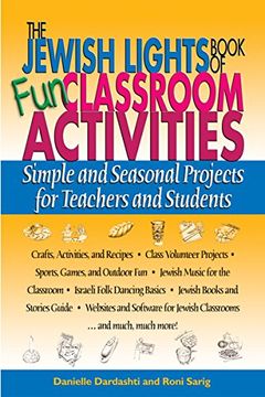 portada The Jewish Lights Book of fun Classroom Activities: Simple and Seasonal Projects for Teachers and Students (in English)