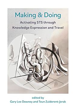 portada Making & Doing: Activating sts Through Knowledge Expression and Travel (en Inglés)