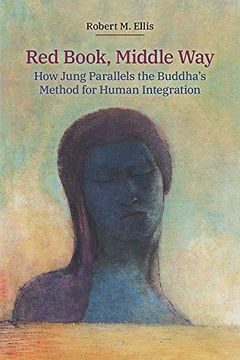 portada Red Book, Middle Way: How Jung Parallels the Buddha'S Method for Human Integration (en Inglés)