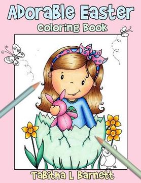 portada Adorable Easter: Coloring Book for all ages (en Inglés)