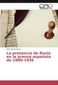 portada La presencia de Rusia en la prensa española de 1900-1936 (Spanish Edition)