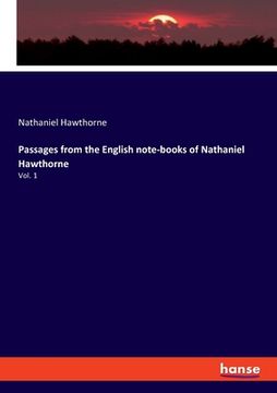 portada Passages from the English note-books of Nathaniel Hawthorne: Vol. 1