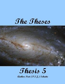 portada The Theses Thesis 5: The Theses as Thesis 5 (en Inglés)
