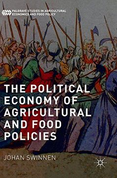 portada The Political Economy of Agricultural and Food Policies (Palgrave Studies in Agricultural Economics and Food Policy) (en Inglés)