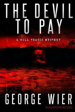 portada The Devil To Pay: A Bill Travis Mystery (en Inglés)