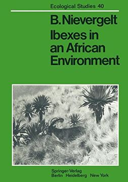 portada Ibexes in an African Environment: Ecology and Social Systems of the Walia Ibex in the Simen Mountains, Ethiopia (Ecological Studies)
