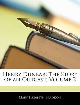 portada henry dunbar: the story of an outcast, volume 2
