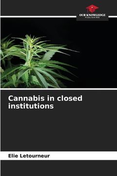 portada Cannabis in closed institutions (en Inglés)