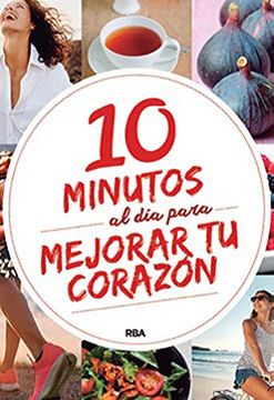 portada 10 Minutos Al Dia Para Cuidar Tu Corazon (in Spanish)