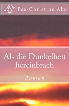 portada Als die Dunkelheit hereinbrach (German Edition)
